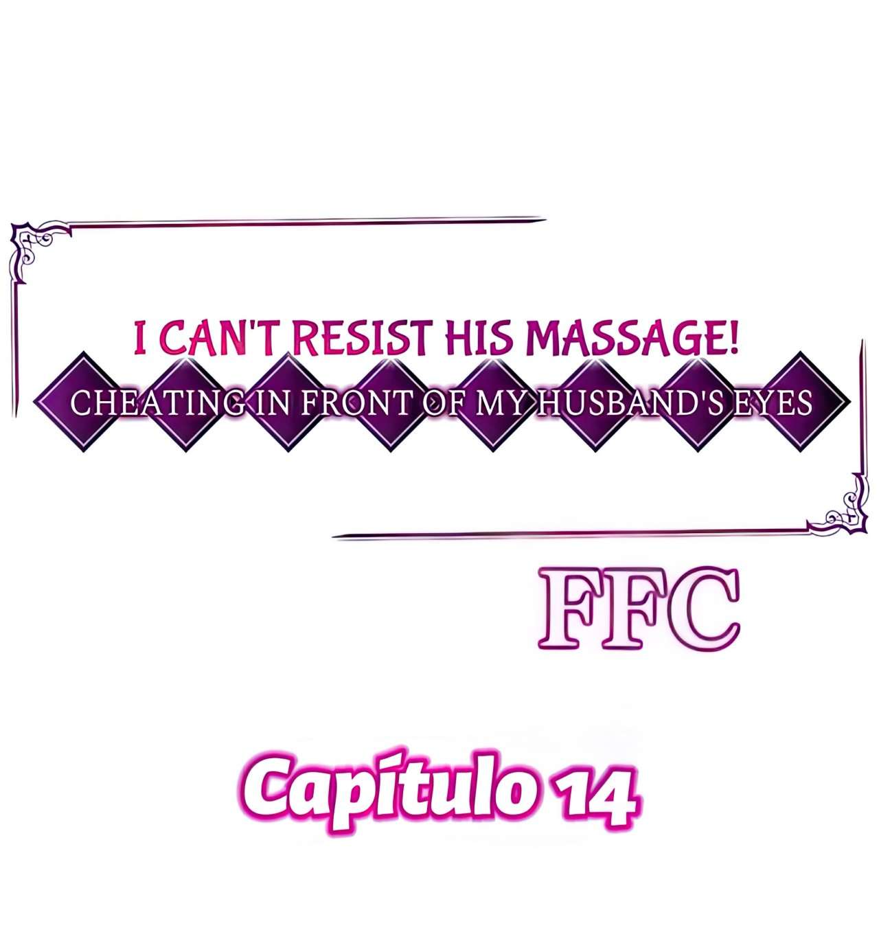 ¡No puedo resistirme a su masaje! Haciendo trampa delante de los ojos de mi esposo Capítulo 14 - Page 2